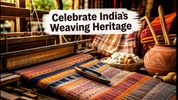 National Handloom Day 2026: Inspiring Assembly Ideas and Heritage Facts for Students