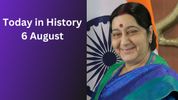 Today in History – 6 August: Hiroshima Day, Sushma Swaraj, Ajinkya Rahane & Major Historical Events