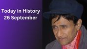 Today in History, September 26: Indian Historical Events, Births, Deaths & Global Observances