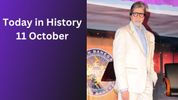 Today in History, October 11: Indian Historical Events, Births, Deaths & Global Observances