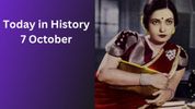 Today in History, October 7: Indian Historical Events, Births, Deaths & Global Observances