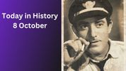 Today in History, October 8: Indian Historical Events, Births, Deaths & Global Observances