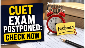 CUET Exam Postponed: Urgent Action Required for Your May 28 Shift