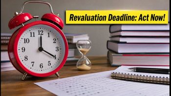 University Revaluation Deadlines 2026: Apply Now