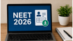 NEET UG 2026 री-एग्जाम: नए एडमिट कार्ड जारी, डाउनलोड करने से पहले चेक करें ये जरूरी बदलाव