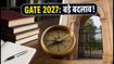 GATE 2027 रजिस्ट्रेशन: 14 अगस्त से शुरू, फॉर्म भरने के तरीके में हुए ये बड़े बदलाव
