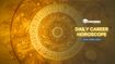 Career Horoscope April 24, 2026: Job Opportunities, Growth & Workplace Predictions