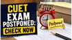 CUET Exam Postponed: Urgent Action Required for Your May 28 Shift