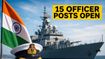 Indian Navy Recruitment 2026: 15 Officer Posts Open for IT Graduates