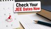 JEE Advanced 2026: Important Dates for Response Sheets and Answer Key Released