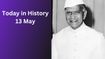 Today in History – May 13: Pokhran Tests, Dr Zakir Husain & Historic Events