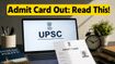 UPSC Prelims 2026 Admit Card Is Out: Don’t Miss These Critical Exam Day Rules