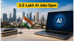 India’s AI Job Market Explodes: 3.5 Lakh New Roles Open for Tech Talent
