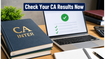 CA Inter May 2026 Results: How to Check Your Scorecard and Analyze Pass Trends