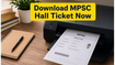 MPSC Group B Admit Card 2026 Released: Download Your Hall Ticket for June 14 Exam Now