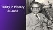 Today in History – June 21: International Yoga Day, V. P. Singh & Historic Milestones