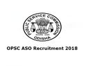 OPSC ASO Recruitment 2018: असिस्टेंट सेक्शन ऑफिसर (ASO) के 500 पदों पर भर्ती, ऐसे करें आवेदन OPSC ASO Recruitment 2018: असिस्टेंट सेक्शन ऑफिसर (ASO) के 500 पदों पर भर्ती, ऐसे करें आवेदन