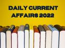 24 October 2022 Daily Current Affairs: जानिए 24 अक्टूबर के टॉप करेंट अफेयर्स