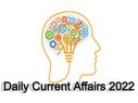 20 November 2022 Daily Current Affairs: जानिए 20 नवंबर के टॉप करेंट अफेयर्स के बारे में