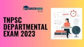 TNPSC Departmental Exam 2023: टीएनपीएससी विभागीय परीक्षा के लिए ऑनलाइन आवेदन शुरू, शीघ्र करें आवेदन