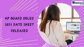 HP Board DElEd 2023 Date Sheet Released: एचपी बोर्ड डीएलएड 2023 डेट शीट hpbose.org पर जारी, 28 नवंबर से