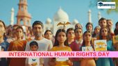 International Human Rights Day: अंतर्राष्ट्रीय मानवाधिकार दिवस क्यों मनाया जाता है?