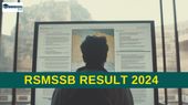RSMSSB Result 2024: राजस्थान सीईटी रिजल्ट rssb.rajasthan.gov.in पर घोषित, कैसे करें चेक? RSMSSB Result 2024: राजस्थान सीईटी रिजल्ट rssb.rajasthan.gov.in पर घोषित, कैसे करें चेक?