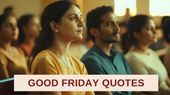 Good Friday 2025: गुड फ्राइडे पर अपने दोस्तों और परिजनों को भेजें प्रेरणादायक संदेश Good Friday 2025: गुड फ्राइडे पर अपने दोस्तों और परिजनों को भेजें प्रेरणादायक संदेश