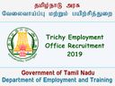 8-வது தேர்ச்சி பெற்றவர்களுக்கு திருச்சி வேலை வாய்ப்பு அலுவலகத்தில் வேலை!