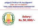 ரூ.50 ஆயிரம் ஊதியத்தில் தமிழ்நாடு சேமிப்புக் கிடங்கு நிறுவனத்தில் வேலை வாய்ப்பு!