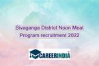Tn Govt Noon Meal Program Recruitment 2022:எம்.எஸ். ஆபீஸ் தெரிந்தால் ரூ.12 ஆயிரம் ஊதியத்தில் அரசு வேலை...!