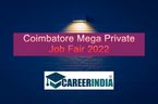 Mega Job Fair in Coimbatore:கையஸ் ரெடி... கோவையில் மாபெரும் வேலைவாய்ப்பு முகாம்...!
