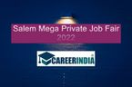 Mega private Job Fair in Salem 2022:சேலம் கைய்ஸ்…. உங்க ஊரில் மாபெரும் வேலைவாய்ப்பு முகாம்...!