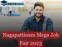 Mega Job Fair in Nagapattinam 2023:நாகையில் ஆயிரம் பணியிடங்களுக்கு ஆட்சேர்ப்பு...! Mega Job Fair in Nagapattinam 2023:நாகையில் ஆயிரம் பணியிடங்களுக்கு ஆட்சேர்ப்பு...!