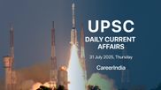 Daily Current Affairs UPSC Exam - July 31, 2025