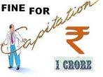 Fine Of Rs. 1 Crore For Demanding Capitation Fees
