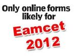 Applications For EAMCET 2012 Available Only Online