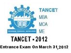 TANCET 2012 Entrance To Be Held on March 31