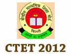 CBSE's CTET 2012 Entrance Test Result's Announced!