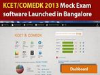 KCET/COMEDK 2013 Mock Test Software launched in Bangalore