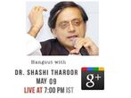 Shashi Tharoor To Discuss About Higher Edu'n Via Google+ Today at 7PM.