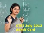 Download admit card of CBSE CTET July 2013 entrance test