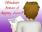 Students, beware of skipping schools! Your parents to be noticed!