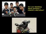 Are you thinking about getting a robotics education?