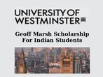 University of Westminster Offers Geoff Marsh Scholarship For Indians