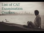 List of CAT 2014 Examination Centres List of CAT 2014 Examination Centres