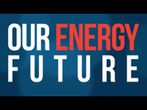 Our Energy Future: Online course by UC San Diego