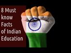 Did You Know: 8 Imperative Facts of Indian Education History