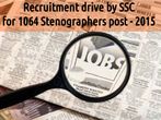 Recruitment drive by SSC for 1064 Stenographers post - 2015
