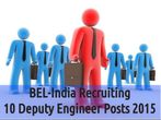 BEL-India Recruiting to 10 Deputy Engineer Posts 2015